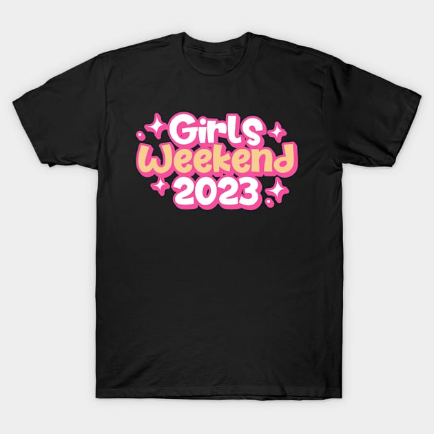 Girls Weekend T-Shirt by mytee